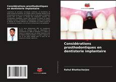 Couverture de Considérations prosthodontiques en dentisterie implantaire