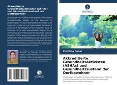 Buchcover von Akkreditierte Gesundheitsaktivisten (ASHAs) und Gesundheitszustand der Dorfbewohner