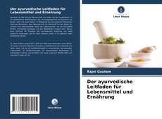 Buchcover von Der ayurvedische Leitfaden für Lebensmittel und Ernährung