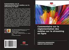 Buchcover von Commentaire sur la réglementation des médias sur le streaming en ligne