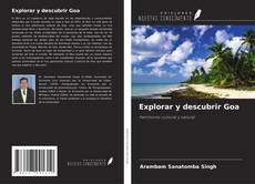 Portada del libro de Explorar y descubrir Goa