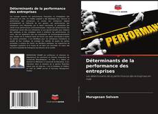 Couverture de Déterminants de la performance des entreprises