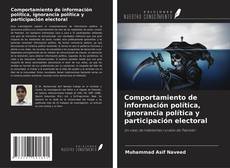 Couverture de Comportamiento de información política, ignorancia política y participación electoral