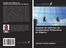 Portada del libro de Gestión de edificios de instituciones financieras en Nigeria