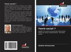 Bookcover of Teorie sociali 7