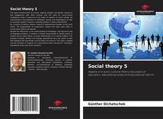 Borítókép a  Social theory 5 - hoz