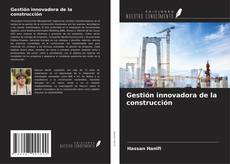 Portada del libro de Gestión innovadora de la construcción