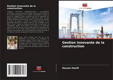 Capa do livro de Gestion innovante de la construction 