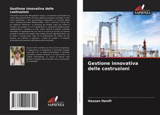 Bookcover of Gestione innovativa delle costruzioni