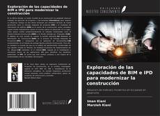 Portada del libro de Exploración de las capacidades de BIM e IPD para modernizar la construcción