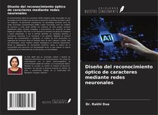 Couverture de Diseño del reconocimiento óptico de caracteres mediante redes neuronales