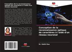 Capa do livro de Conception de la reconnaissance optique de caractères à l'aide d'un réseau neuronal 