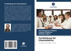 Borítókép a  Fortbildung für Chemielehrer - hoz