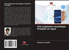 Capa do livro de Une explosion touristique Produits en ligne 