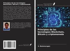 Portada del libro de Principios de las tecnologías Blockchain, Bitcoin y criptomoneda