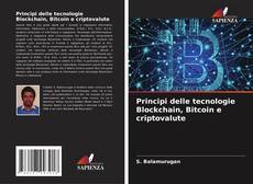 Bookcover of Principi delle tecnologie Blockchain, Bitcoin e criptovalute