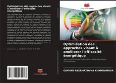 Copertina di Optimisation des approches visant à améliorer l'efficacité énergétique