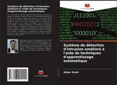 Buchcover von Système de détection d'intrusion amélioré à l'aide de techniques d'apprentissage automatique