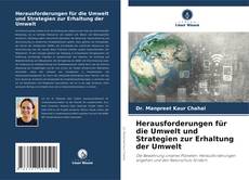 Borítókép a  Herausforderungen für die Umwelt und Strategien zur Erhaltung der Umwelt - hoz