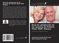 Portada del libro de Nivel de satisfacción de los usuarios de Prótesis Total: UNIP- Manaus