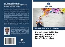 Buchcover von Die wichtige Rolle der Werteerziehung im persönlichen und beruflichen Leben