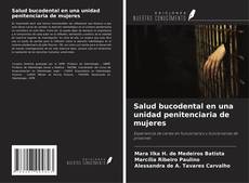 Couverture de Salud bucodental en una unidad penitenciaria de mujeres