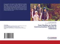 Capa do livro de Case Studies on Family Communication Theories in Indonesia 