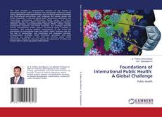 Capa do livro de Foundations of International Public Health: A Global Challenge 