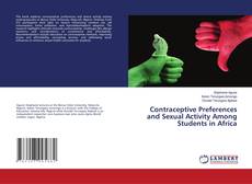 Capa do livro de Contraceptive Preferences and Sexual Activity Among Students in Africa 