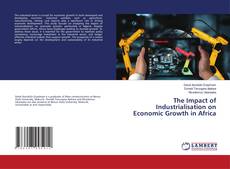 Capa do livro de The Impact of Industrialisation on Economic Growth in Africa 