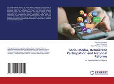 Bookcover of Social Media, Democratic Participation and National Reforms