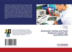 Capa do livro de Automatic testing and fault diagnosis system for assembled PCB 