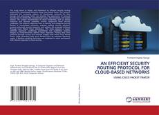 Portada del libro de AN EFFICIENT SECURITY ROUTING PROTOCOL FOR CLOUD-BASED NETWORKS
