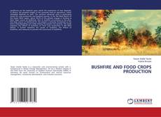 Capa do livro de BUSHFIRE AND FOOD CROPS PRODUCTION 