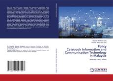 Capa do livro de Policy Casebook Information and Communication Technology in Malaysia 