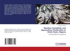 Weather Variability and Aquaculture Production in Ondo State, Nigeria的封面