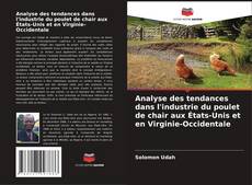 Analyse des tendances dans l'industrie du poulet de chair aux États-Unis et en Virginie-Occidentale的封面