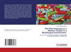 Capa do livro de The Elite language as a Mother Tongue in a Multilingual Environment 