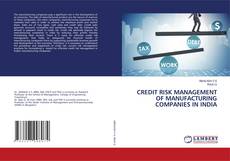 Capa do livro de CREDIT RISK MANAGEMENT OF MANUFACTURING COMPANIES IN INDIA 