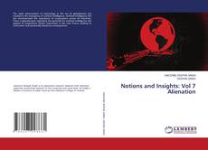 Capa do livro de Notions and Insights: Vol 7 Alienation 