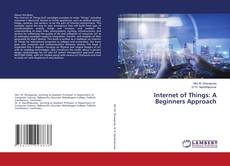 Copertina di Internet of Things: A Beginners Approach
