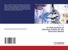 Capa do livro de In-Vitro Analysis of Cetirizine Tablets on the Ghanaian Market 