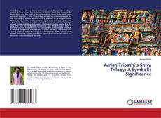 Capa do livro de Amish Tripathi’s Shiva Trilogy: A Symbolic Significance 