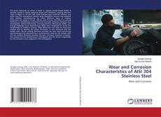 Capa do livro de Wear and Corrosion Characteristics of AISI 304 Stainless Steel 