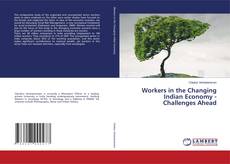 Capa do livro de Workers in the Changing Indian Economy - Challenges Ahead 