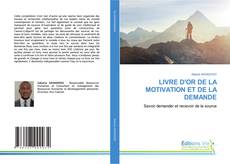 Couverture de LIVRE D'OR DE LA MOTIVATION ET DE LA DEMANDE