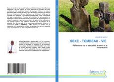 Buchcover von SEXE - TOMBEAU - VIE