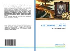LES CHEMINS D'UNE VIE的封面