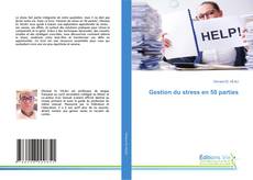 Portada del libro de Gestion du stress en 50 parties