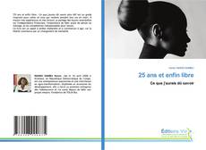 Portada del libro de 25 ans et enfin libre